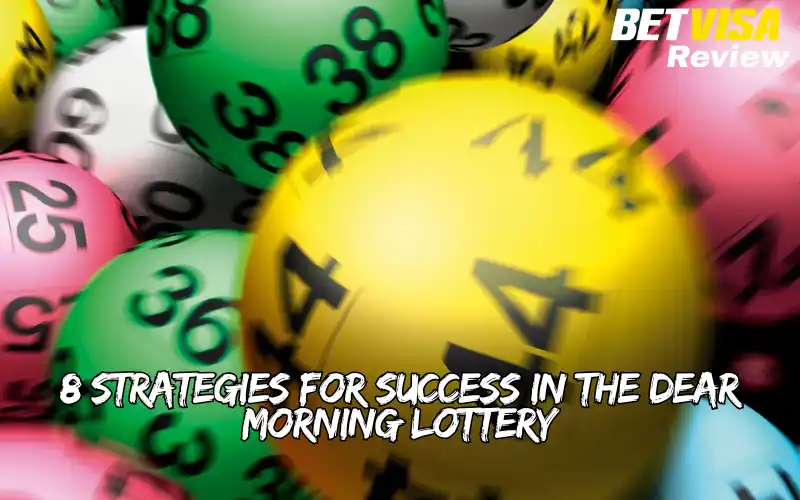 dear morning lottery
