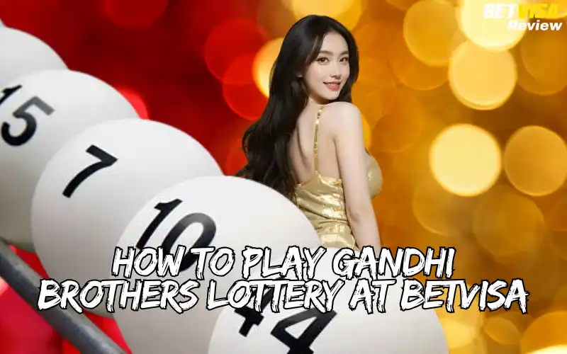 gandhi brothers lottery
