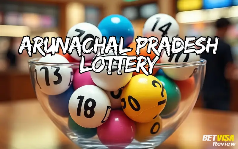 arunachal pradesh lottery
